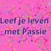 Leef je leven met Passie